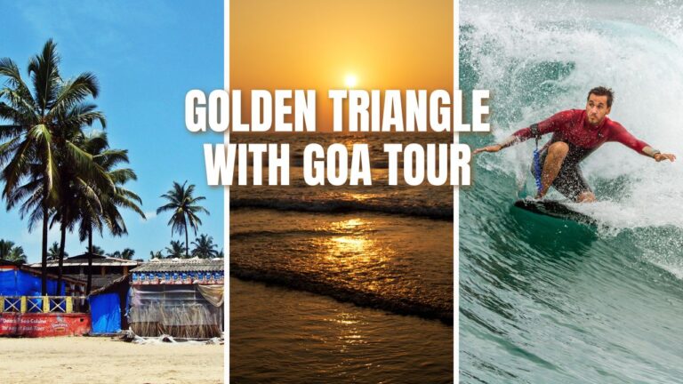 Royal Cities to Coastal Bliss: Golden Triangle Tour with Goa